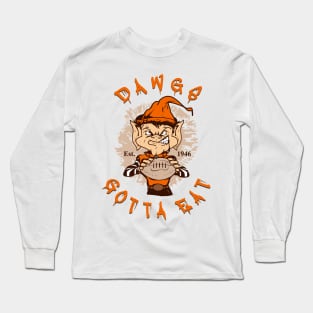 DAWGS GOTTA EAT Long Sleeve T-Shirt